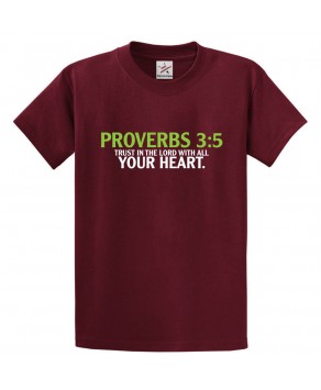 Proverbs 3:5 Trust In The Lord With All Your Heart Classic Religious Unisex Kids and Adults T-Shirt